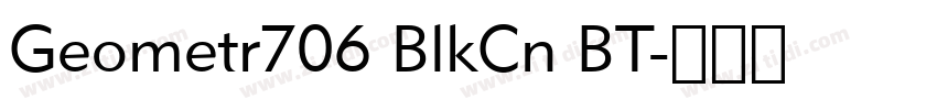 Geometr706 BlkCn BT字体转换